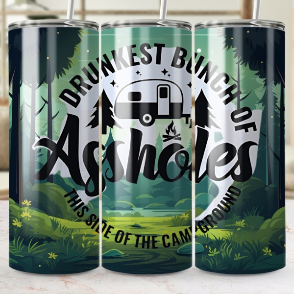 Funny Camping Tumbler, Drunkest Bunch of Assholes Tumbler, Camper Gift, Campground Humor, RV Camping Accessory, Outdoor Drinkware